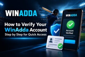 How to Verify Your WinAdda Account Step by Step for Quick Access